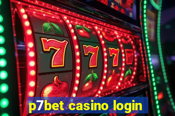 p7bet casino login